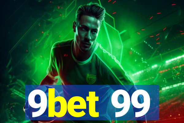 9bet 99